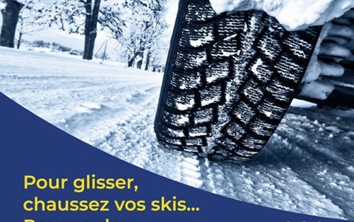 Pour glisser, chaussez vos skis... Pour rouler, montez vos pneus d'hiver !